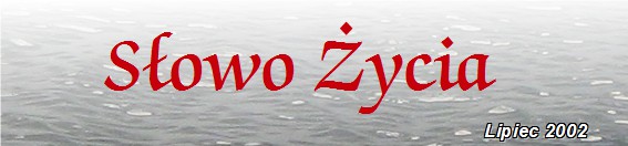 Słowo Życia-lipiec 2002